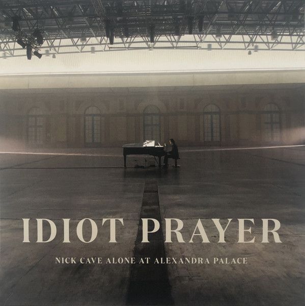 Nick Cave &amp; The Bad Seeds - Idiot Prayer: Nick Cave Alone at Alexandra Palace