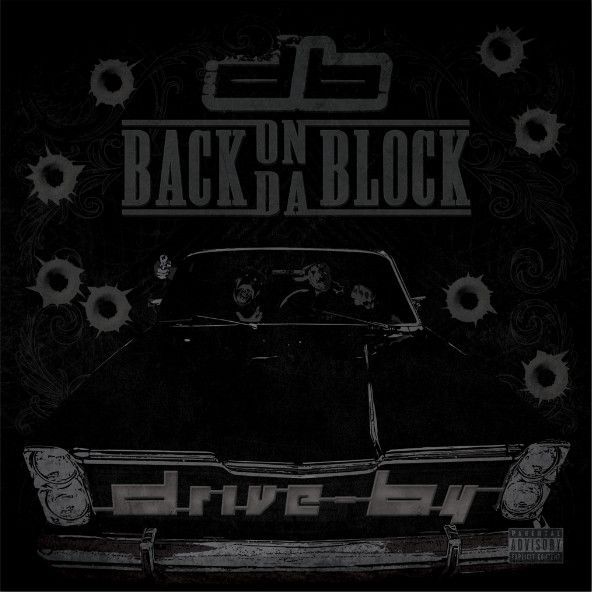 Drive By - Back On Da Block