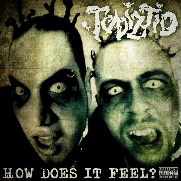 Twiztid - How Does It Feel?