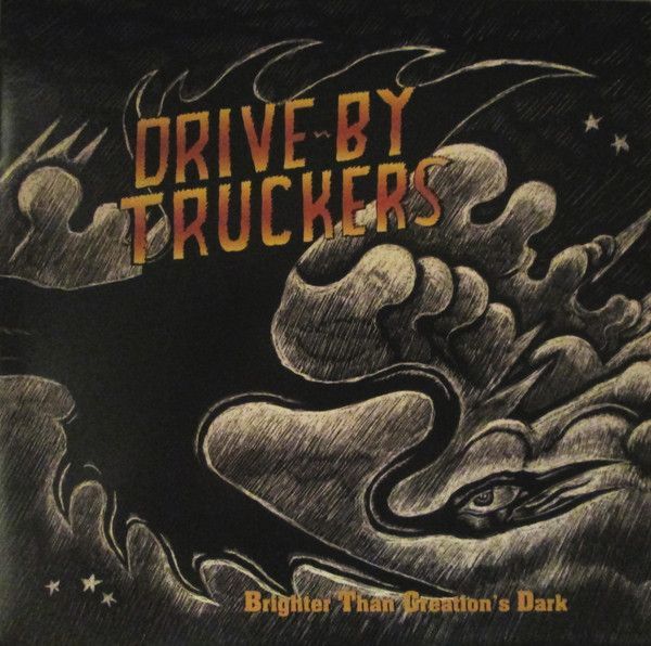 Drive By Truckers - Brighter Than Creation&#39;s Dark