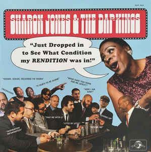 Sharon Jones & The Dap Kings - Just Dropped In To See What Condition My Rendition Was In