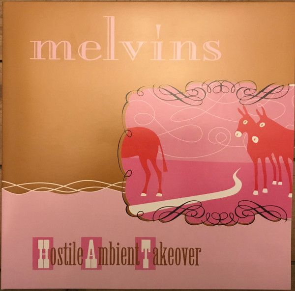 Melvins - Hostile Ambient Takeover