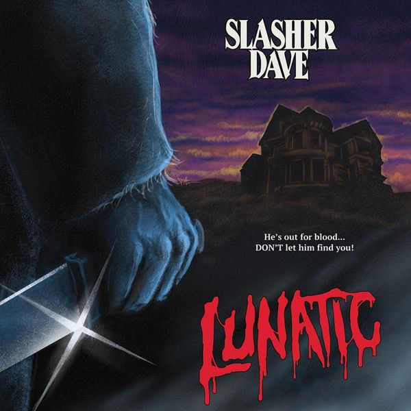 Slasher Dave- Lunatic 7&quot; EP