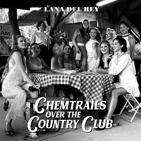 Lana Del Rey - Chemtrails Over The Country Club