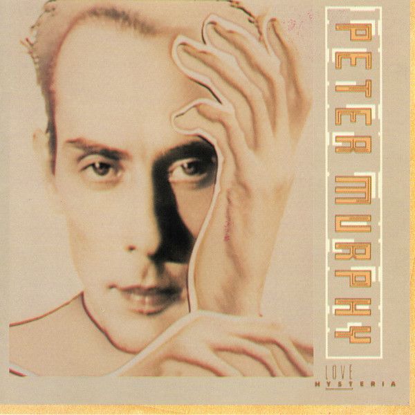 Peter Murphy - Love Hysteria