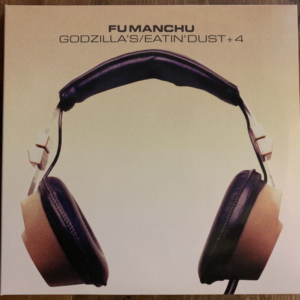 Fu Manchu - Godzilla's Eatin' Dust +4