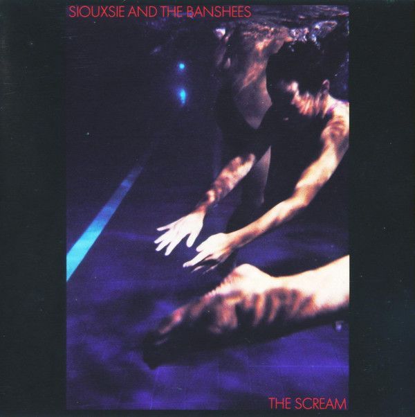Siouxsie &amp; The Banshees - The Scream