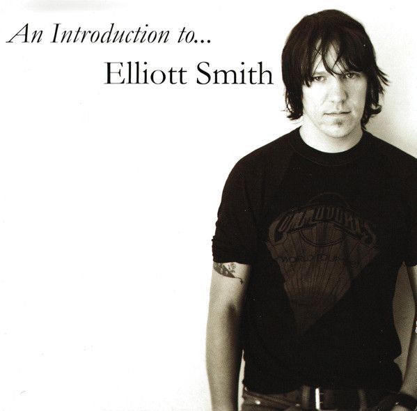 Elliott Smith - An Introduction to Elliott Smith