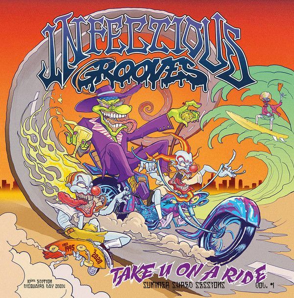 Infectious Grooves - Take U On A Ride: Summer Shred Sessions Vol 1