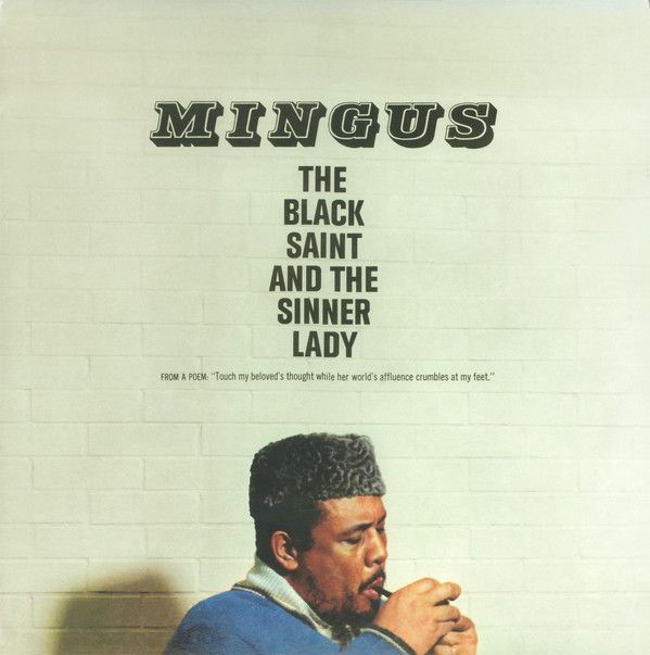 Charles Mingus - The Black Saint &amp; The Sinner Lady