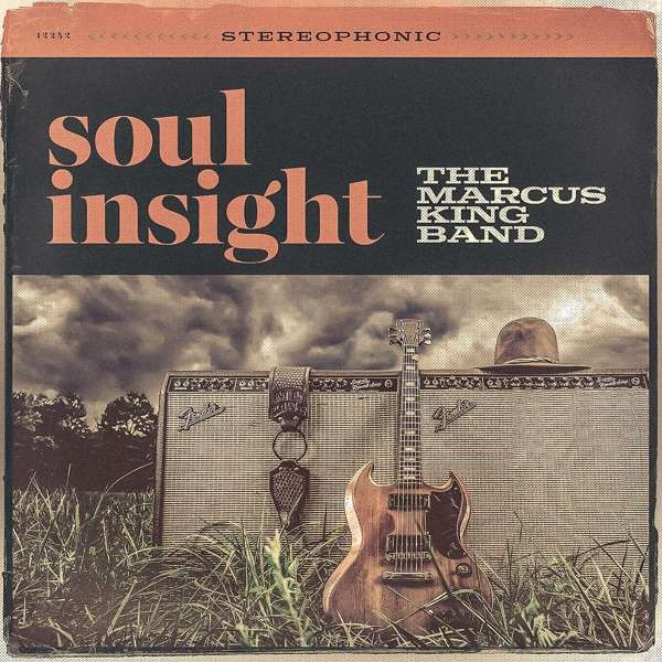 Marcus King Band - Soul Insight