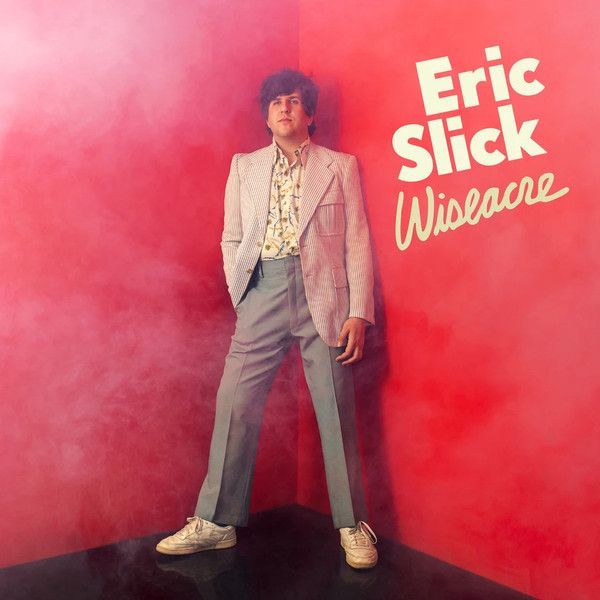 Eric Slick - Wiseacre