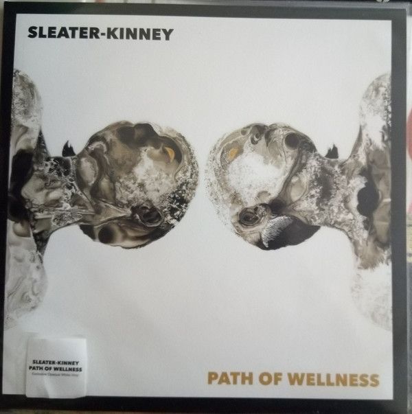Sleater-Kinney - Path Of Wellness