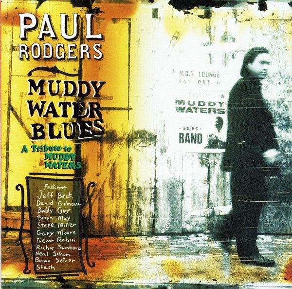 Paul Rodgers - Muddy Water Blues: A Tribute Muddy Waters