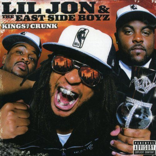 Lil Jon & The East Side Boyz - Kings Of Crunk