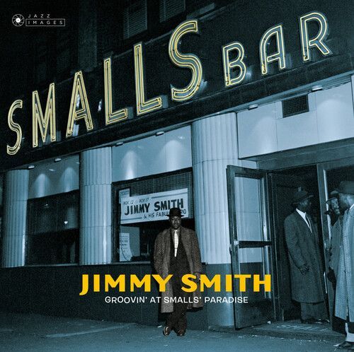 Jimmy Smith - Groovin' At Small's Paradise