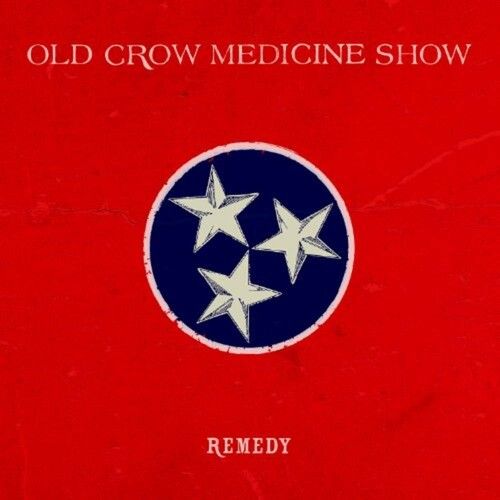 Old Crow Medicine Show - Remedy