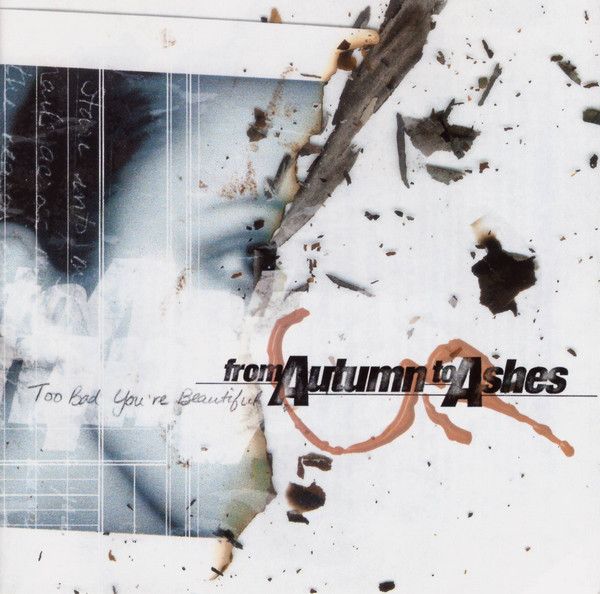 From Autumn To Ashes - Too Bad You're Beautiful