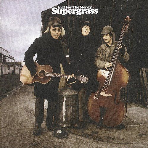 Supergrass - In It for The Money