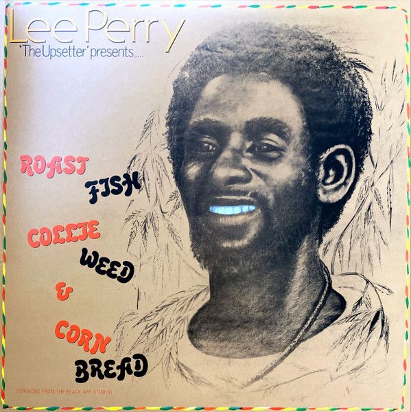 Lee Perry - Roast Fish Collie Weed & Corn Bread