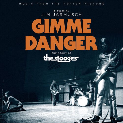 Gimme Danger: The Story Of The Stooges - OST