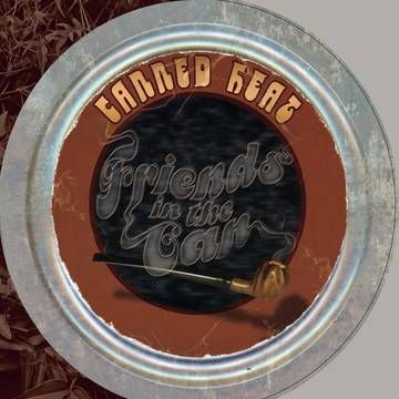 Canned Heat - Friends In The Can