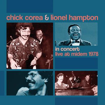 Chick Corea/Lionel Hampton - In Concert: Live At Midem 1978