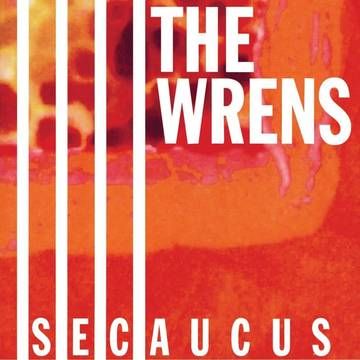The Wrens - Secaucus