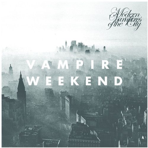 Vampire Weekend - Modern Vampires Of The City