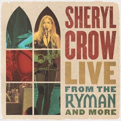 Sheryl Crow - Live From The Rym