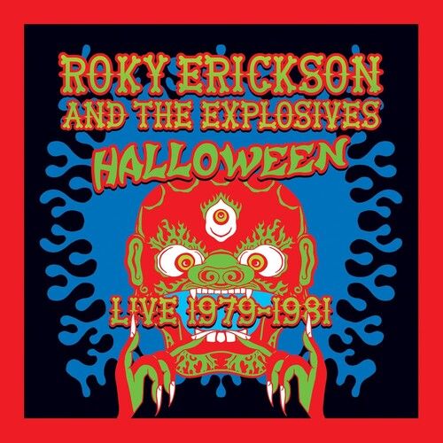 Roky Erickson &amp; The Explosives