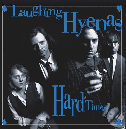 Laughing Hyenas - Hard Times