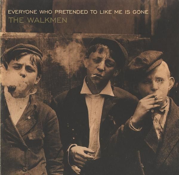 The Walkmen - Everyone Who Pretended To Be Like Me Is Gone