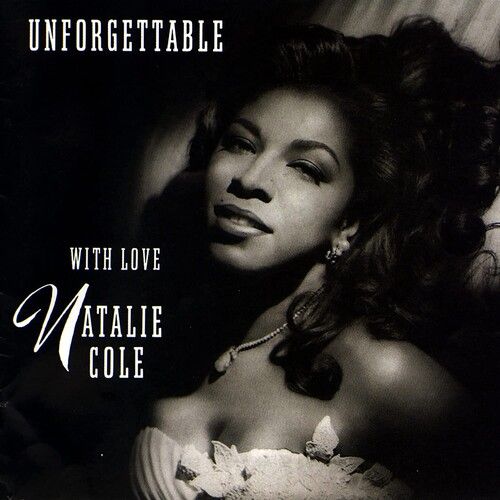 Natalie Cole - Unforgettable