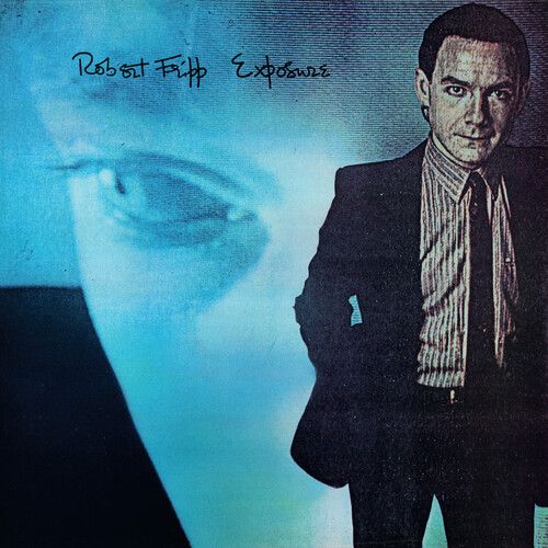 Robert Fripp - Exposures: Fourth Edition (Steven Wilson Mix)