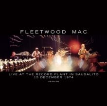 Fleetwood Mac - Live At The Record Plant In Sausalito 12/15/74 KSAN