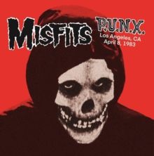 Misfits - Misfits - P.U.N.X. In Los Angeles, CA April 8th,1983