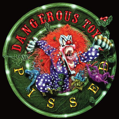 Dangerous Toys - Pissed