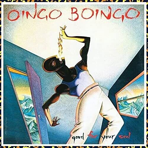 Oingo Boingo - Good For Your Soul