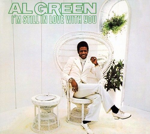 Al Green - I'm Still In Love With You