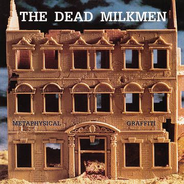 The Dead Milkmen - Metaphysical Graffiti (Deluxe Edition)