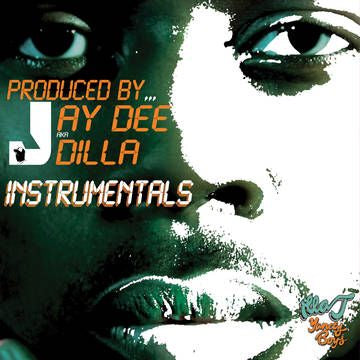 Jay Dee (A.K.A. J Dilla) -Yancey Boys Instrumentals