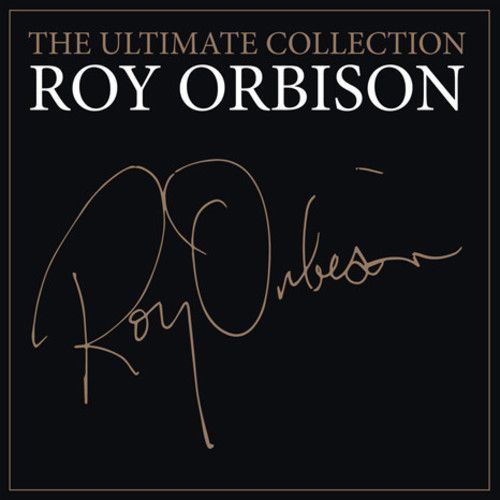 Roy Orbison - The Ultimate Collection