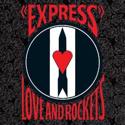 Love and Rockets - Express