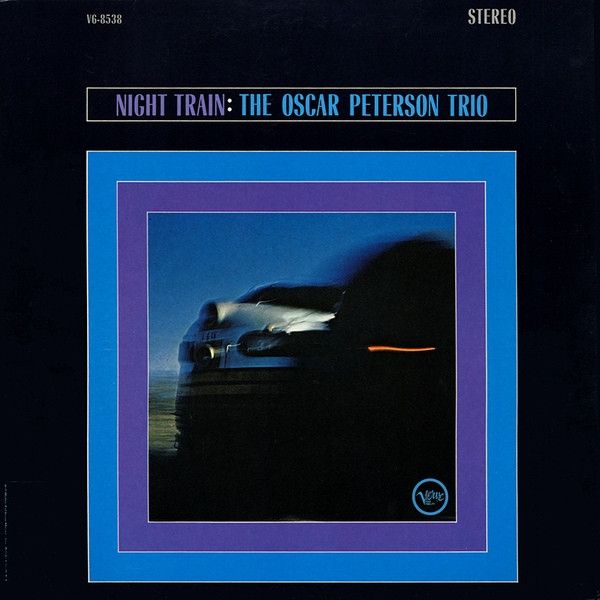 The Oscar Peterson Trio - Night Train