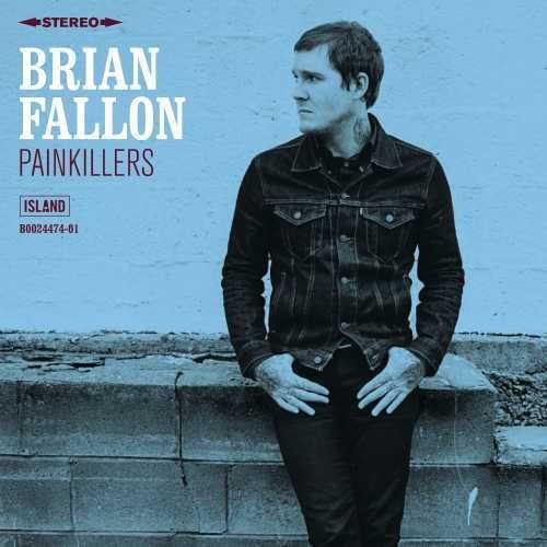 Brian Fallon - Painkillers