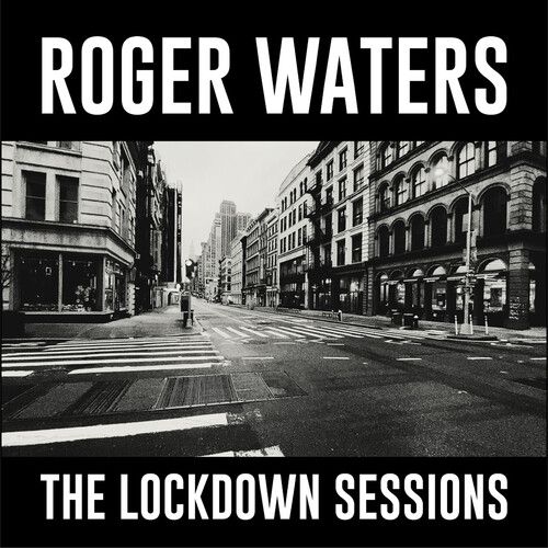 Roger Waters - The Lockdown Sessions