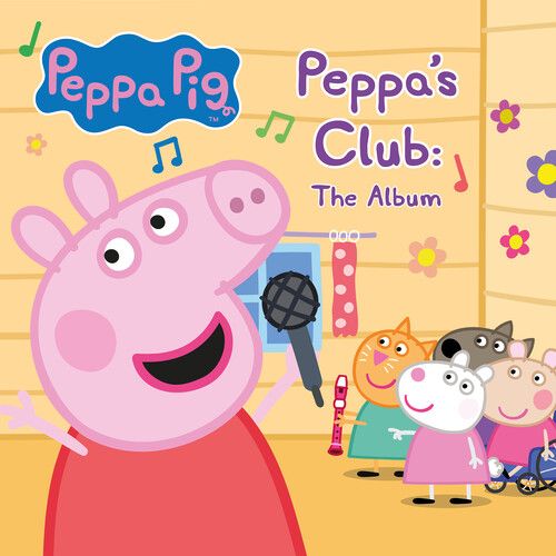 Peppa Pig - Peppa&#39;s Club: The Album