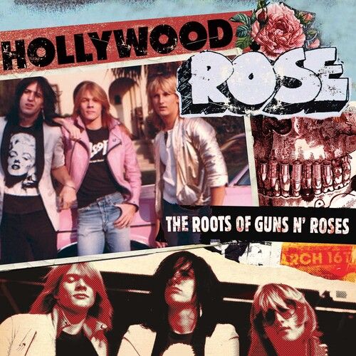 Hollywood Rose - The Roots Of Guns &#39;N Roses
