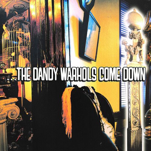 The Dandy Warhols - Come Down